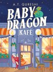 Baby Dragon Kafé - A. T. Qureshi