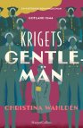 Krigets gentlemän - Christina Wahldén
