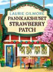 Pannkakshuset Strawberry Patch - Laurie Gilmore